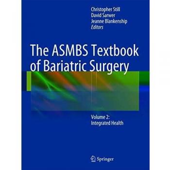 ASMBS Bariatric Surgery Textbook Volume 2: Integrated Health Guide