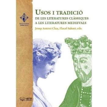 Usos i tradició de les literatures clàssiques a les literatures medievals
