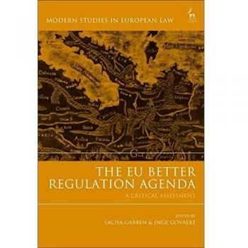 The EU Better Regulation Agenda: A Critical Assessment