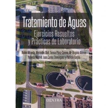 TRATAMIENTO DE AGUAS: EJERCICIOS RESUELTOS Y PRÁCTICAS DE LABORATORIO