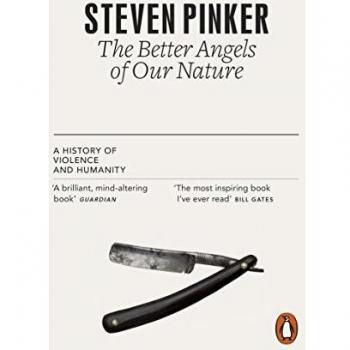 Los mejores ángeles de nuestra naturaleza: Historia de la violencia y la humanidad - Steven Pinker