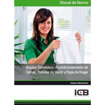 Empleo Doméstico: Acondicionamiento de Camas, Prendas de Vestir y Ropa de Hogar