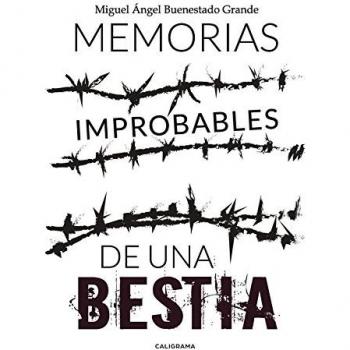 Memorias improbables de una bestia