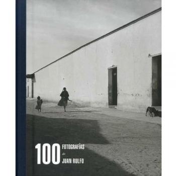 100 Fotografías de Juan Rulfo