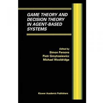 Game Theory and Decision Theory in Agent-Based Systems: 5
