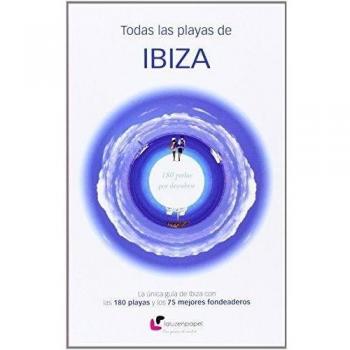 Todas las playas de Ibiza: 180 perlas por descubrir