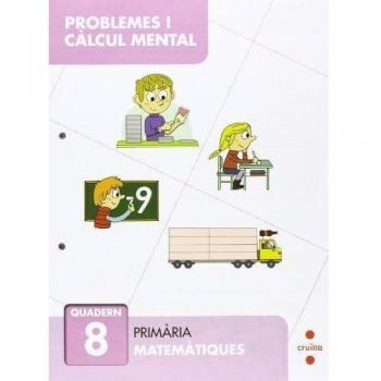 Problemes i càlcul mental 8. Primària - 9788466132886