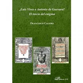 ¿Luis Vives o Antonio de Guevara? El inicio del enigma