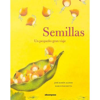Semillas: Un pequeño gran viaje - José Ramón Alonso