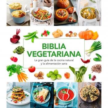 Biblia vegetariana - VARIOS AUTORES