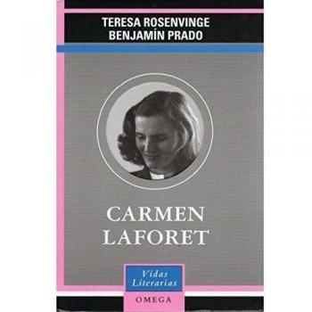 CARMEN LAFORET - Rosenvinge, Teresa; Prado, Benjamin