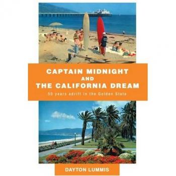 Capitán Medianoche y el Sueño Californiano: 50 Años a la Deriva en el Estado Dorado (Edición de Bolsillo)
