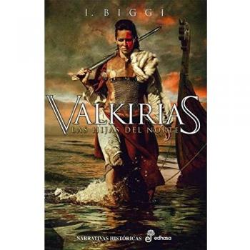 Valkirias: Las hijas del Norte - BIGGI, I.