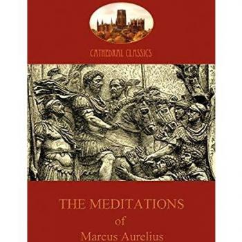 The Meditations of Marcus Aurelius