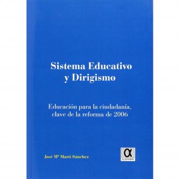Sistema educativo y dirigismo