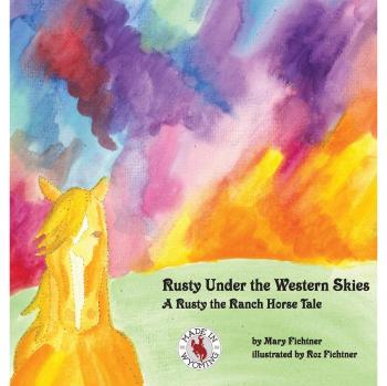 Rusty the Ranch Horse: A Western Adventure Tale