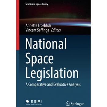 National Space Legislation: A Comparative and Evaluative Analysis: 15