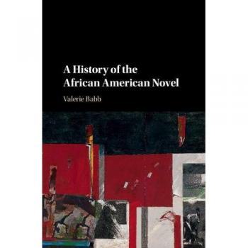 Historia de la Novela Afroamericana - Edición Dura