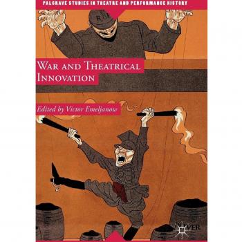 War and Theatrical Innovation