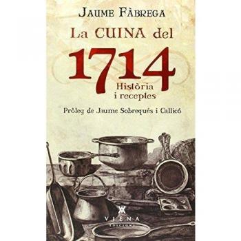 La Cuina Del 1714: 16 - Jaume Fàbrega I Colom
