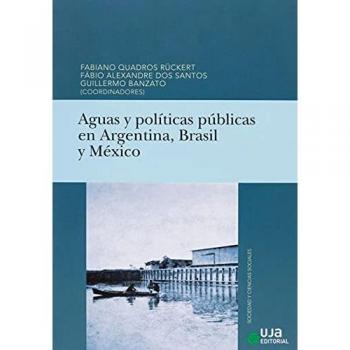 Aguas y políticas públicas en Argentina, Brasil y México