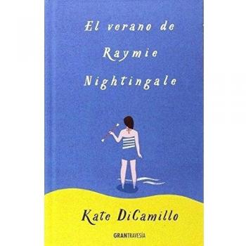 El verano de Raymie Nightingale: Una amitad de verano inolvidable