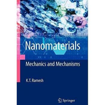 Nanomaterials: Mechanics and Mechanisms - Springer Verlag Edition