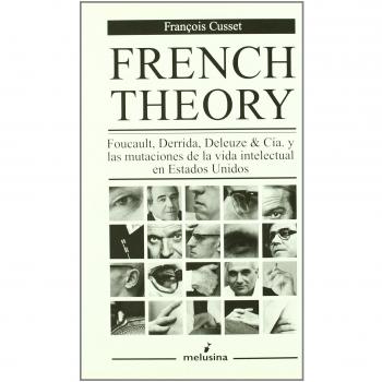 French Theory, Foucault, Derrida,: FOUCAULT DERRIDA DELEUZE & CIA