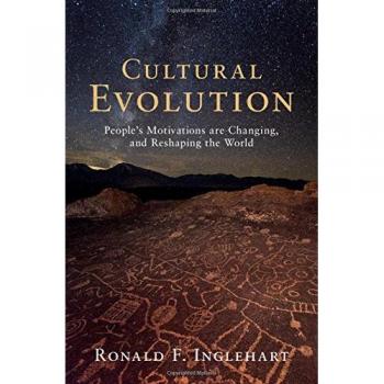 Cultural Evolution: People's Motivations are Changing, and Reshaping the World