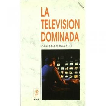 La televisión dominada