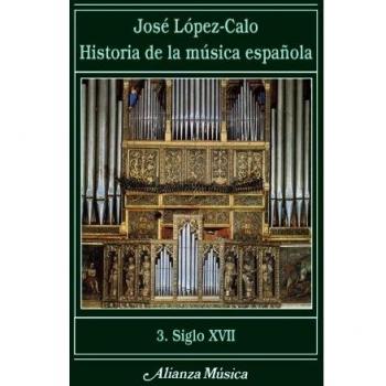Historia de la música española. 3. Siglo XVII