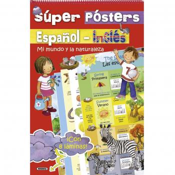 Super Pósters Español-Inglés. Mi mundo y La Naturaleza - Susaeta, Equipo