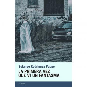 La primera vez que vi un fantasma