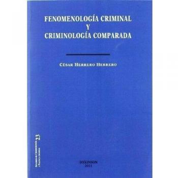 Fenomenología criminal y criminología comparada