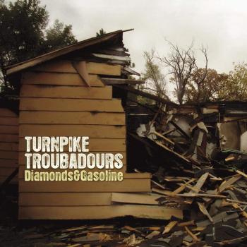 Diamonds and gasoline - Turnpike Troubadours