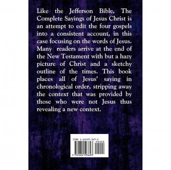 The Complete Sayings of Jesus Christ: Annotated Edition by Arthur Hinds