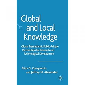 Global and Local Knowledge: Glocal Transatlantic Public-Private Partnerships for Research and Technological Development