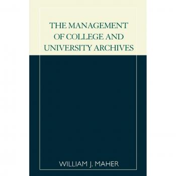 College and University Archives Management Guide