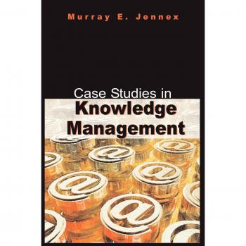 Knowledge Management Case Studies by Murray Jennex - Hardcover Edition