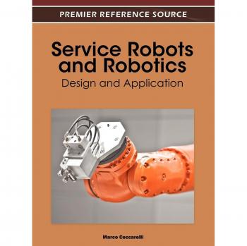 Robots de Servicio y Robótica: Diseño y Aplicación (Fuente de Referencia Premier)
