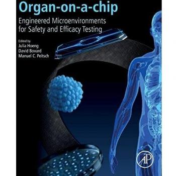 Organ-on-a-chip: Engineered Microenvironments for Safety and Efficacy Testing