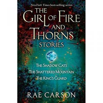 The Girl of Fire and Thorns Stories