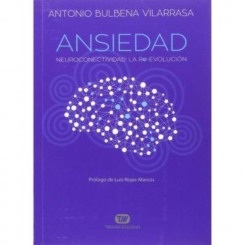 Ansiedad: Neuroconectividad: la Re-Evolución