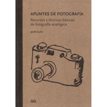 Apuntes de fotografía. Recursos y técnicas básicas de fotografía analógica - Gumí i Cardona, Jordi