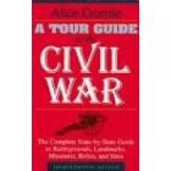 Cromie's Civil War Exploration Guide: An In-Depth Historical Tour