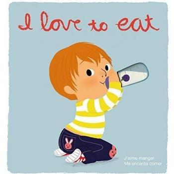 I Love to Eat: Deluxe Touch-And-Feel