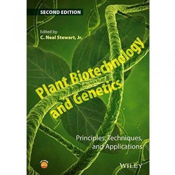 Plant Biotechnology and Genetics: Principles, Techniques, and Applications