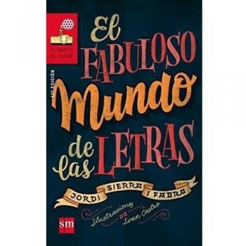 El fabuloso mundo de las letras: 186 - SIERRA I FABRA, JORDI