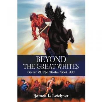 Más Allá de los Grandes Blancos: El Secreto del Reino Libro III - Edición en Rústica