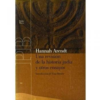 Una revisión de la historia judía y otros ensayos: Introducción de Fina Birulés - Hannah Arendt
